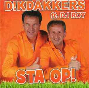 Dikdakkers, DJ Roy  - Sta Op!