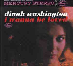 Dinah Washington - I Wanna Be Loved