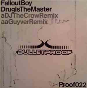 Fallout Boy - Drug Is The Master
