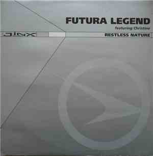 Futura Legend Featuring Christine  - Restless Nature