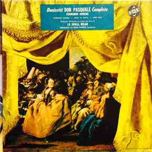 Gaetano Donizetti, Agostino Lazzari, Dora La Gatta, Afro Poli, Armando La Rosa Parodi, Professori d'Orchestra & Artisti del Coro of La Scala, Milan, Fernando Corena - Don Pasquale (Complete)