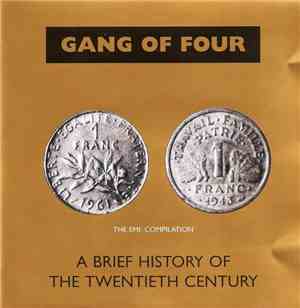 Gang Of Four - A Brief History Of The Twentieth Century