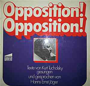 Hanns Ernst Jäger, Kurt Tucholsky - Opposition! Opposition!