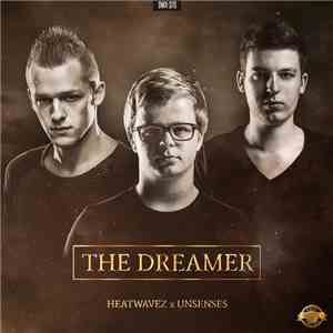 Heatwavez & Unsenses - The Dreamer
