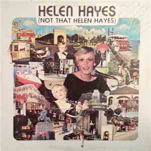 Helen Hayes  - Not That Helen Hayes