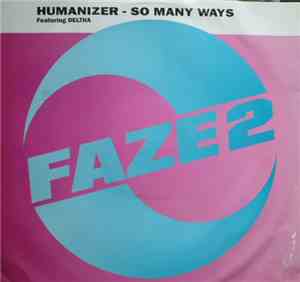 Humanizer Featuring Deltha - So Many Ways