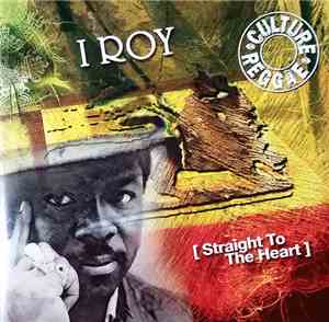 I Roy - Straight To The Heart