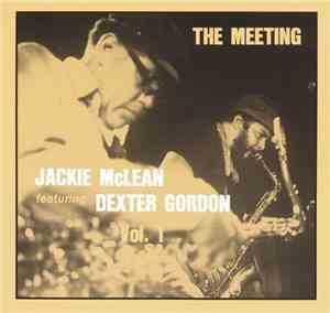 Jackie McLean Featuring Dexter Gordon - The Meeting Vol.1