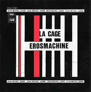 Jean Michel Jarre - La Cage / Erosmachine