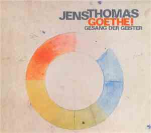 Jens Thomas - Goethe! - Gesang Der Geister