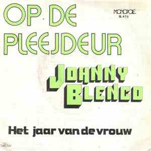 Johnny Blenco - Op De Pleejdeur / Het Jaar Van De Vrouw