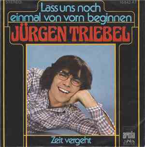 Jürgen Triebel - Lass Uns Noch Einmal von Vorn Beginnen
