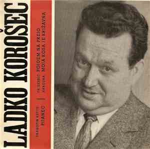 Ladko Korošec - Pijanec