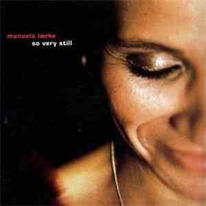 Manuela Lærke - So Very Still