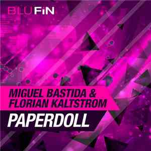 Miguel Bastida & Florian Kaltstrom - Paperdoll
