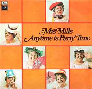Mrs. Mills - Anytime Is Party Time