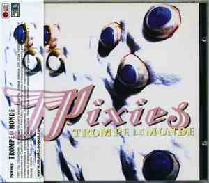 Pixies - Trompe Le Monde