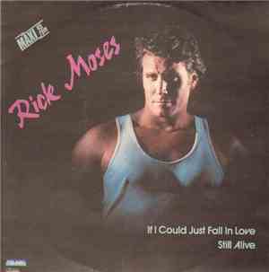 Rick Moses  - If I Could Just Fall In Love