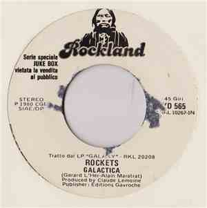 Rockets / Fanigliulo - Galactica / Ratapam Pum Pum