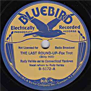 Rudy Vallée And His Connecticut Yankees - The Last Round-Up / Shanghai Lil