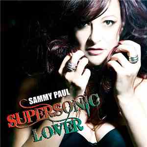 Sammy Paul - Supersonic Lover