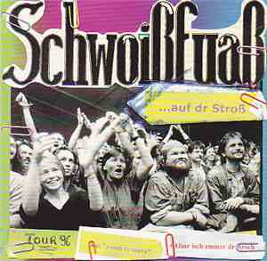 Schwoißfuaß - ...Auf Dr Stroß