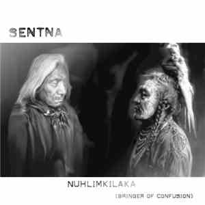 Sentna - Nuhlimkilaka (Bringer Of Confusion)