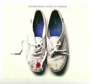 Sleigh Bells - Reign Of Terror