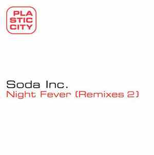 Soda Inc. - Night Fever (Remixes 2)