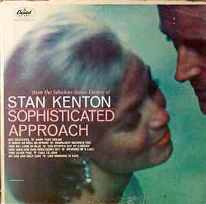 Stan Kenton - Sophisticated Approach