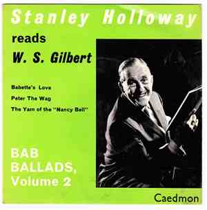 Stanley Holloway - The Babs Ballads Of W. S. Gilbert Volume 2