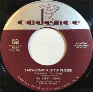 The Barry Sisters - Baby-Come A Little Closer (The Walkin' Talkin' Song) / Cha Cha Joe