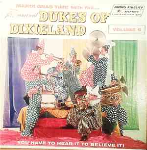 The Dukes Of Dixieland - Mardi Gras Time With The Dukes Of Dixieland - Volume 6