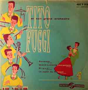 Tito Fuggi Et Son Grand Orchestre - Amour, Soleil Et Cha Cha Cha / Monsieur Kimono