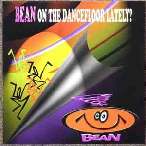 Various - Bean On The Dancefloor Lately?