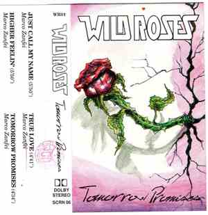 Wild Roses  - Tomorrow Promises