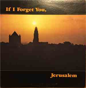 Wings Of Dawn - If I Forget You, Jerusalem