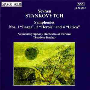 Yevhen Stankovytch, National Symphony Orchestra Of Ukraine, Theodore Kuchar - Symphonies Nos. 1 