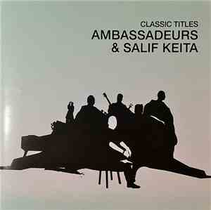 Ambassadeurs &  Salif Keita - Classic Titles