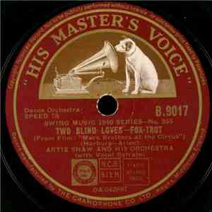 Artie Shaw And His Orchestra / Benny Goodman Trio - Two Blind Loves / Where Or When