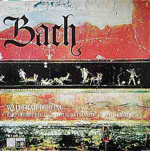 Bach, Waldemar Döhling - Harpsichord Recital