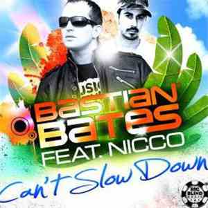 Bastian Bates Feat. Nicco - Can't Slow Down