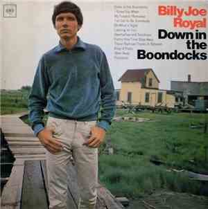 Billy Joe Royal - Down In The Boondocks