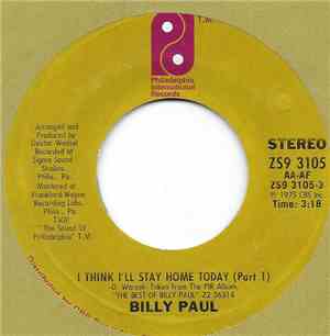 Billy Paul - I Think I'll Stay Home Today