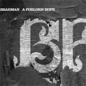 Brahman - A Forlorn Hope
