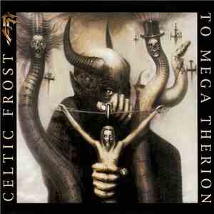 Celtic Frost - To Mega Therion