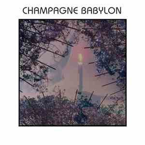 Champagne Babylon - Champagne Babylon