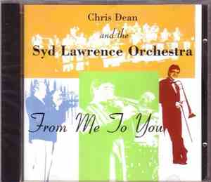 Chris Dean And The Syd Lawrence Orchestra - From Me To You