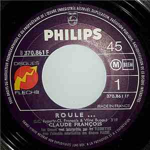 Claude François - Roule...