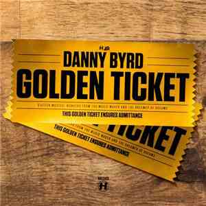 Danny Byrd - Golden Ticket (Special Edition)